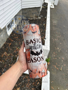 Basic Witch Season Tumbler, 20oz Tumbler, Halloween Tumbler